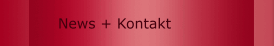 News + Kontakt